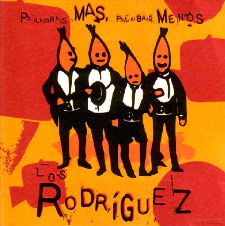 Los Rodriguez: Palabras Mas... [CD]