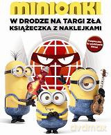 W drodze na targi zła. Minionki [KSIĄŻKA]
