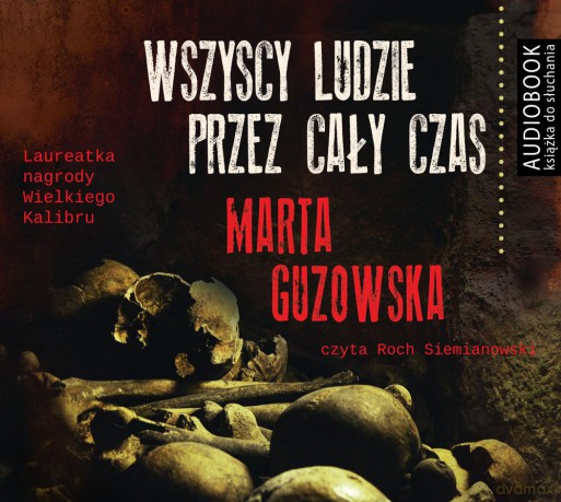 Wszyscy ludzie przez cały czas - Marta Guzowska [AUDIOBOOK] [CD-MP3]