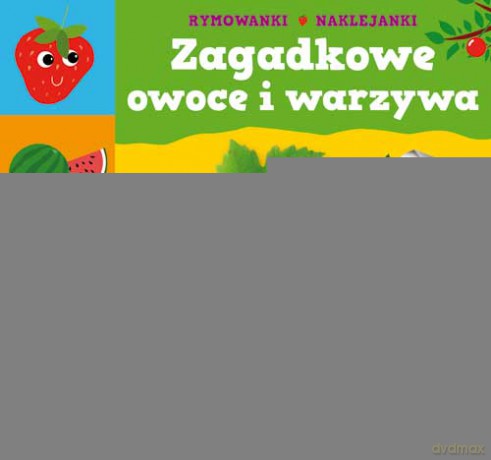 Zagadkowe owoce i warzywa [KSIĄŻKA]