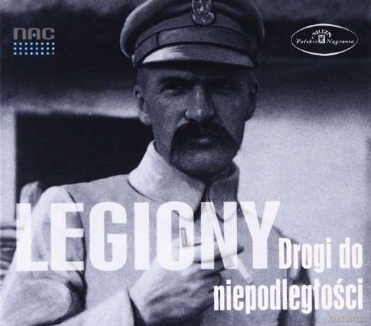 Legiony: Drogi Do Niepodległości [CD]
