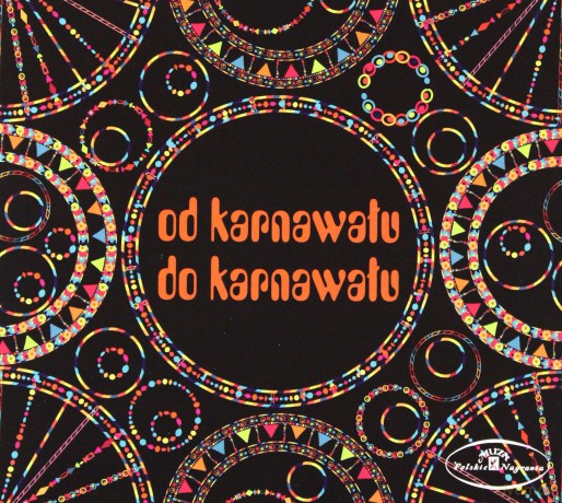 Od karnawału do karnawału [CD]