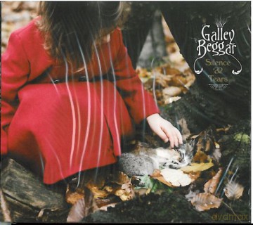 Galley Beggar: Silence And Tears [CD]