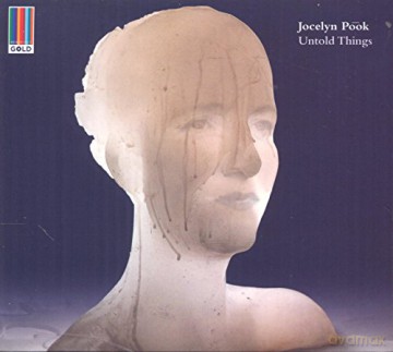 Jocelyn Pook: Untold Things [CD]
