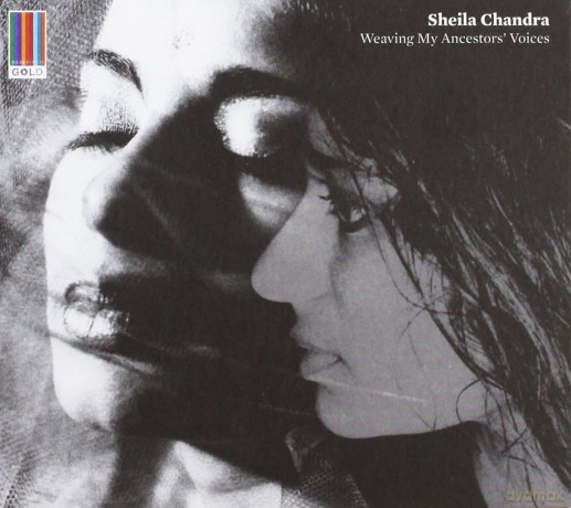 Sheila Chandra: Weaving My Ancestors Voices [CD]