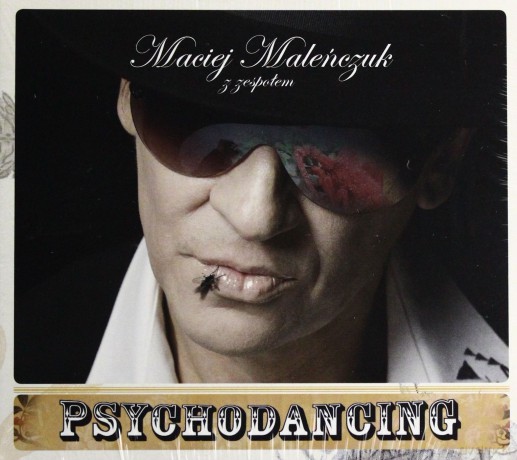 Maciej Maleńczuk z zespołem Psychodancing: Psychodancing (digipack) [CD]