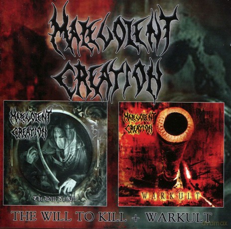 Malevolent Creation: The Will To Kill/Warkult [2CD]