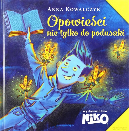 Opowieści nie tylko do poduszki - Anna Kowalczyk [KSIĄŻKA]