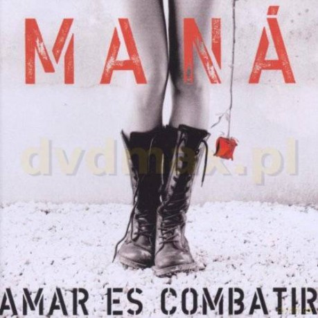 Mana: Amar Es Combatir [CD]