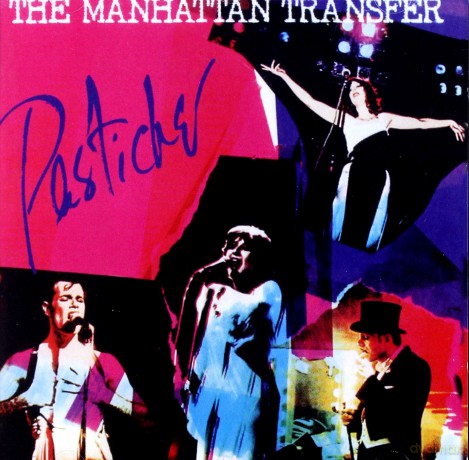 Manhattan Transfer: Pastiche [CD]
