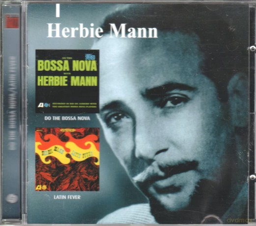 Herbie Mann: Do The Bossa Nova/Latin Fever [CD]
