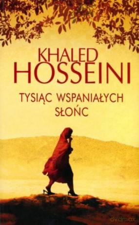 Tysiąc wspaniałych słońc - Khaled Hosseini
