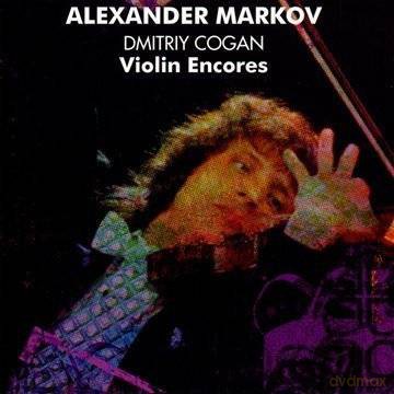 Alexander Markov/Dmitriy Cogan: Violin Encores [CD]