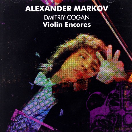 Alexander Markov/Dmitriy Cogan: Violin Encores [CD]