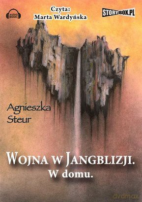 Wojna w Jangblizji Tom 2 W domu - Agnieszka Steur [AUDIOBOOK] [CD-MP3]