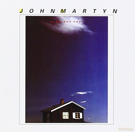 John Martyn: Glorious Fool [CD]
