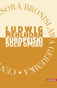 Europejski duch oporu - Ludwik Mehlhorn (twarda) [KSIĄŻKA]