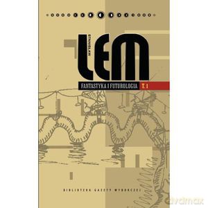 Fantastyka i futurologia (Tom 1) - Stanisław Lem [KSIĄŻKA]