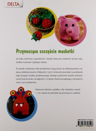 Przyjemność szydełkowania. Śmieszne minimaskotki - Karola Luther-Hoffmann [KSIĄŻKA]