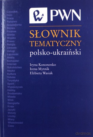 Słownik tematyczny polsko-ukraiński - Iryna Kononenko [KSIĄŻKA]