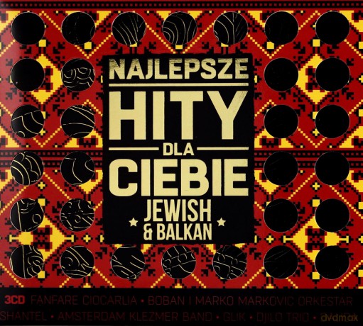 Najlepsze Hity Dla Ciebie Jewish & Balkan [3CD]