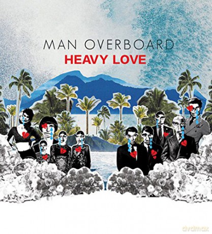 Man Overboard: Heavy Love [Winyl]