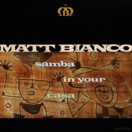Matt Bianco: Samba In Your Casa [CD]