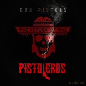 Dub Pistols: Return Of The Pistoleros [Winyl]