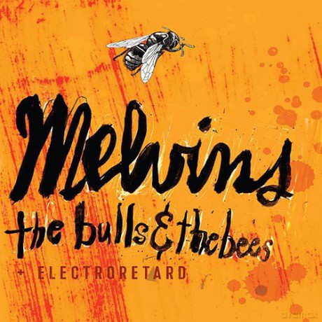 Melvins: The Bulls And The Bees Electroretard [CD]