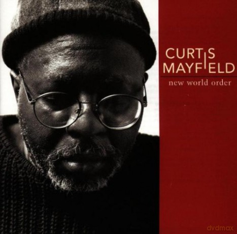 Curtis Mayfield: New World Order [CD]