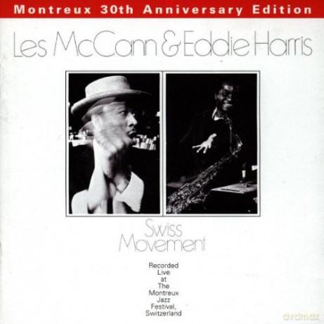 Les Mccann&Eddie Harris: Swiss Movement-Montreux 30th A [CD]