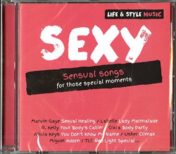 Life & Style Music: Sexy [CD]