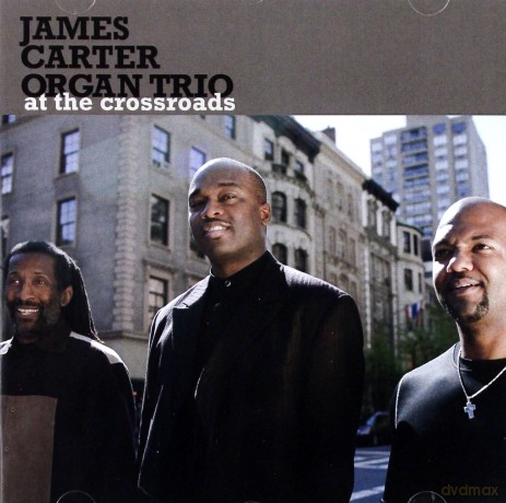 James Carter: At The Crossroads [CD]