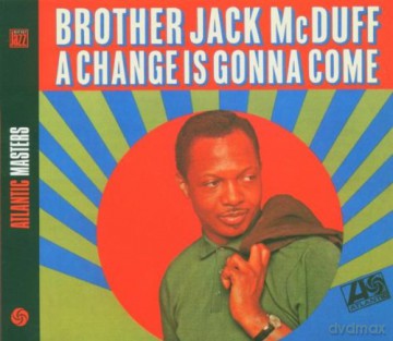 Brother Jack Mcduff: A Change Is Gonna Come [CD]