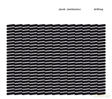 Jacek Sienkiewicz: Drifting [CD]