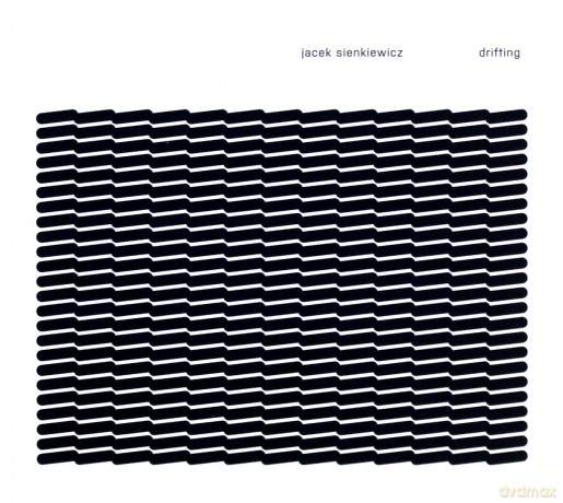 Jacek Sienkiewicz: Drifting [CD]