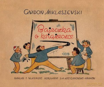 Bajeczka o książeczce - Gwidon Miklaszewski [KSIĄŻKA]