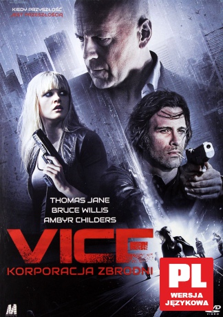 Vice: Korporacja Zbrodni [DVD]