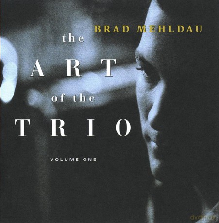 Brad Mehldau: The Art Of The Trio vol. 1 [CD]