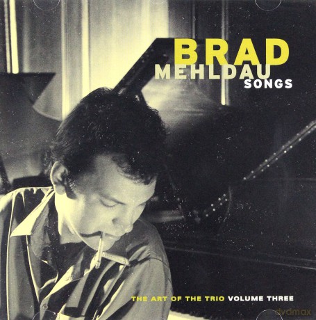 Brad Mehldau: The Art Of The Trio vol. 3 - Songs [CD]