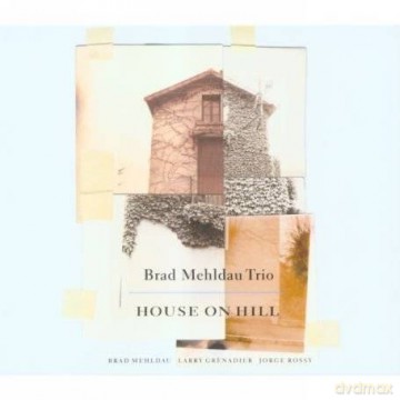 Brad Mehldau Trio: House On Hill [CD]