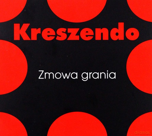 Kreszendo: Zmowa Grania [CD]
