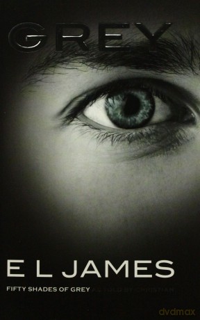 Grey: Fifty Shades of Grey as told by Christian - E.L. James [KSIĄŻKA]