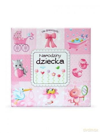 Album prezentowy dla dziewczynki. Narodziny dziecka 