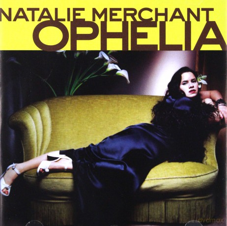 Natalie Merchant: Ophelia [CD]