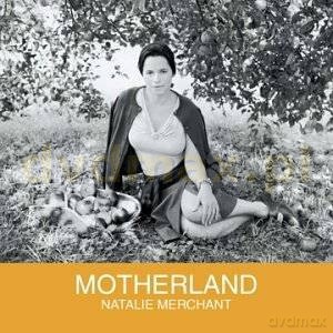 Natalie Merchant: Motherland [CD]
