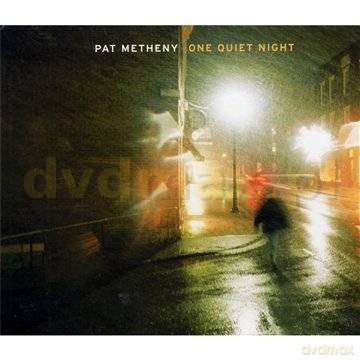 Pat Metheny: One Quiet Night + Bonus Track [CD]