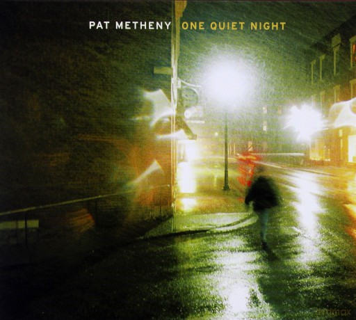 Pat Metheny: One Quiet Night + Bonus Track [CD]