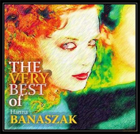 Hanna Banaszak: The Very Best Of [CD]