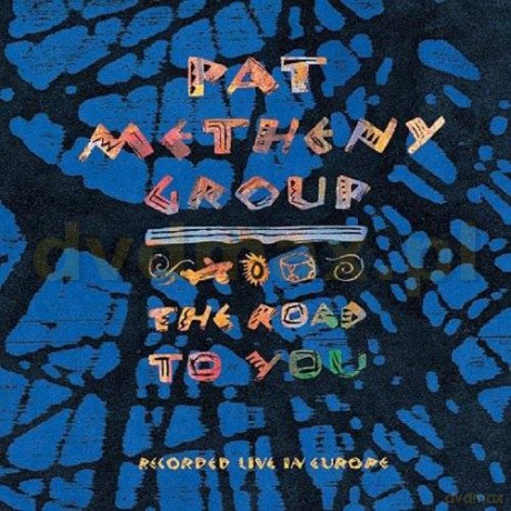 Pat Metheny Group: The Road To You [CD]